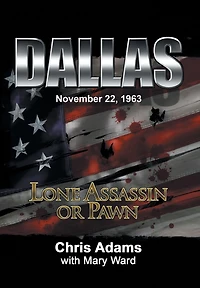 Dallas: Lone Assassin or Pawn
