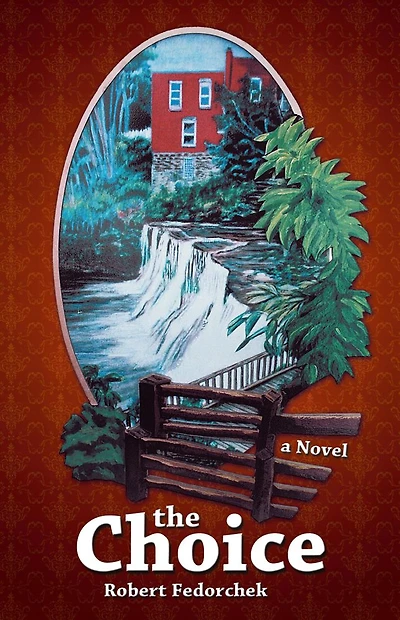 The Choice: A Novel