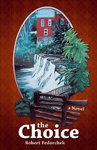 The Choice: A Novel