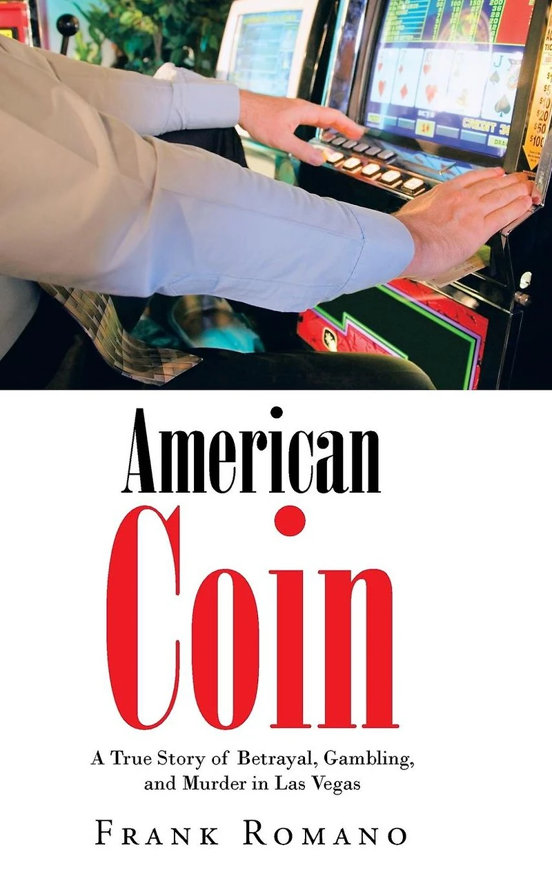 American Coin: A True Story of Betrayal, Gambling, and Murder Las Vegas