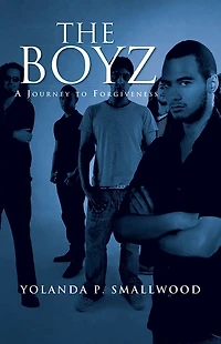 The Boyz: A Journey to Forgiveness