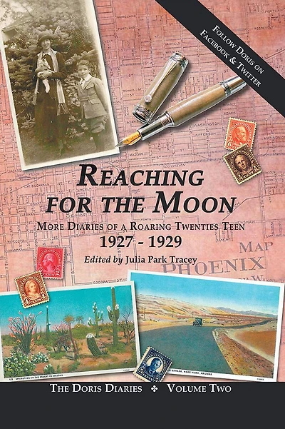 Reaching for the Moon: More Diaries of a Roaring Twenties Teen (1927-1929)