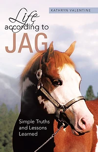 Life according to Jag: Simple Truths and Lessons Learned