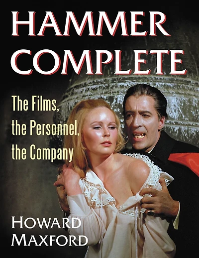 Hammer Complete: the Films, Personnel, Company