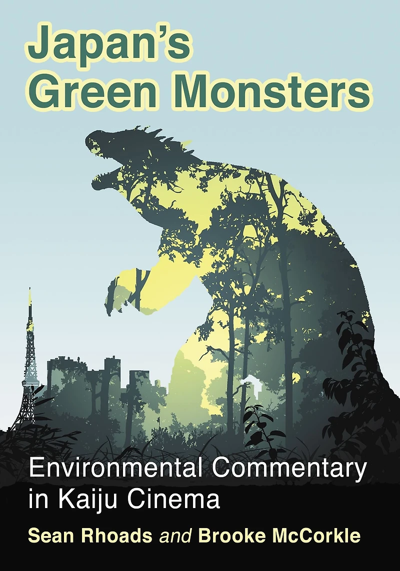 Japan's Green Monsters: Environmental Commentary Kaiju Cinema