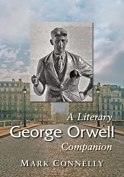 George Orwell: A Literary Companion