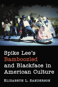 Spike Lee's Bamboozled and Blackface in American Culture