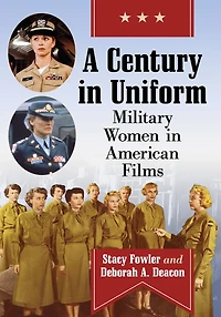 A Century in Uniform: Military Women in American Films