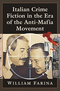 Italian Crime Fiction in the Era of the Anti-Mafia Movement