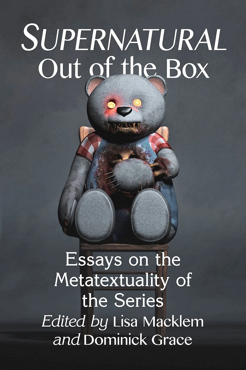 Supernatural Out of the Box: Essays on Metatextuality Series