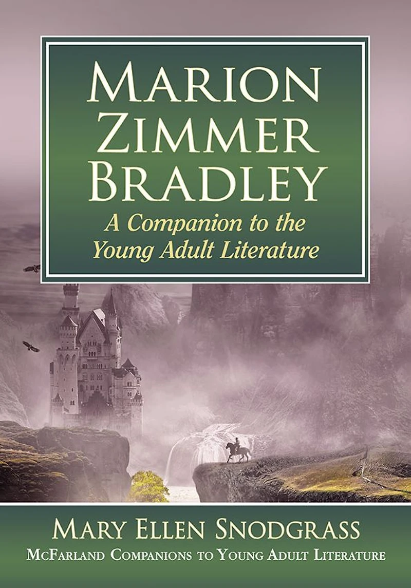 Marion Zimmer Bradley: A Companion to the Young Adult Literature