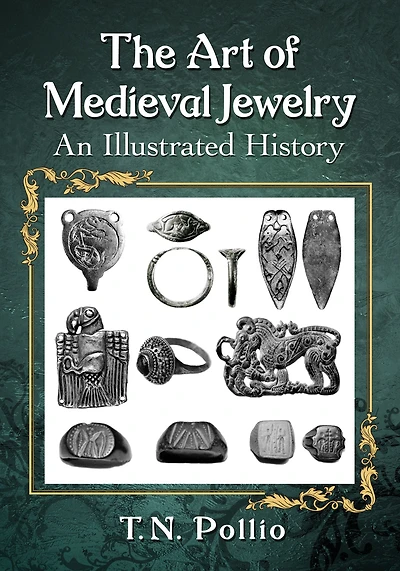 The Art of Medieval Jewelry: An Illustrated History