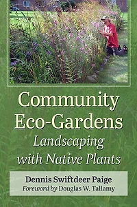 Community Eco-Gardens: Landscaping with Native Plants