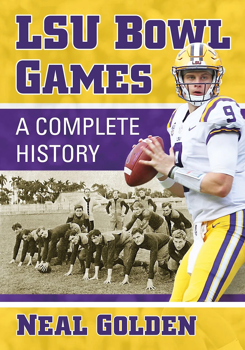 LSU Bowl Games: A Complete History