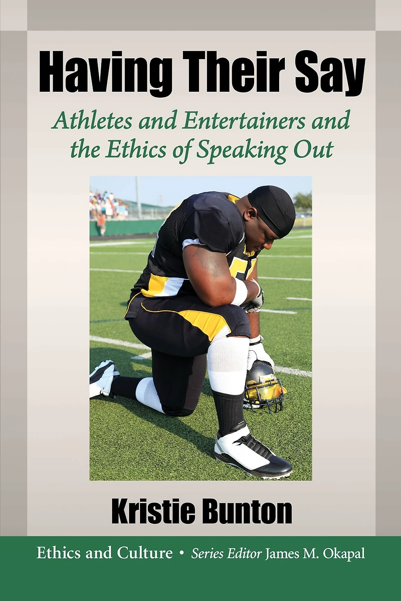 Having Their Say: Athletes and Entertainers the Ethics of Speaking Out