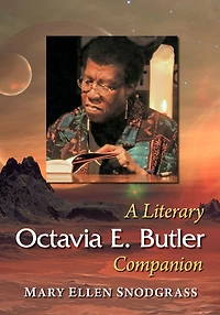 Octavia E. Butler: A Literary Companion
