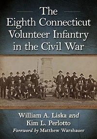 The Eighth Connecticut Volunteer Infantry in the Civil War