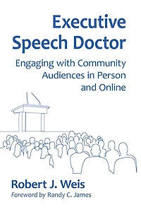Executive Speech Doctor: Engaging with Community Audiences in Person and Online