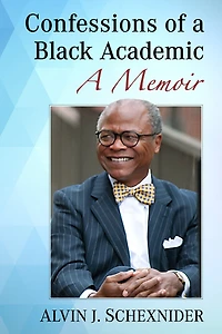 Confessions of A Black Academic: Memoir
