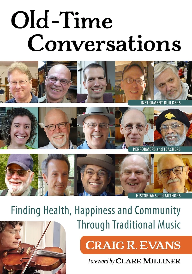 Old-Time Conversations: Finding Health, Happiness and Community Through Traditional Music