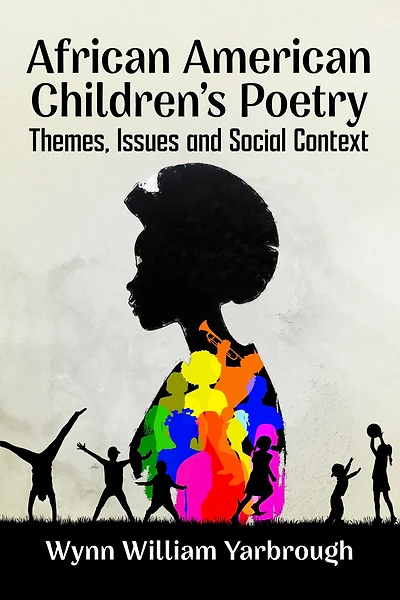 African American Children's Poetry: Themes, Issues and Social Context