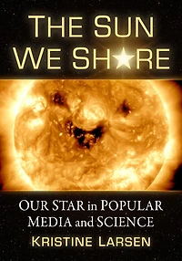The Sun We Share: Our Star in Popular Media and Science