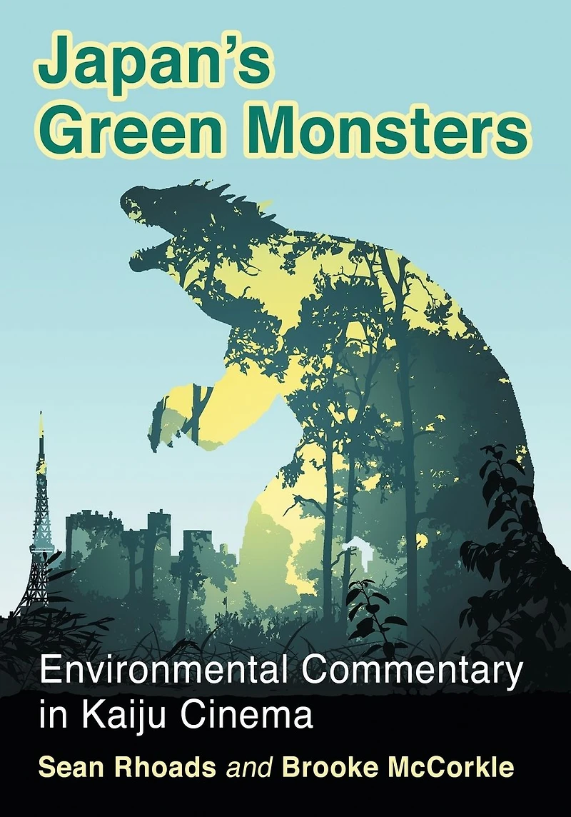 Japan's Green Monsters: Environmental Commentary Kaiju Cinema