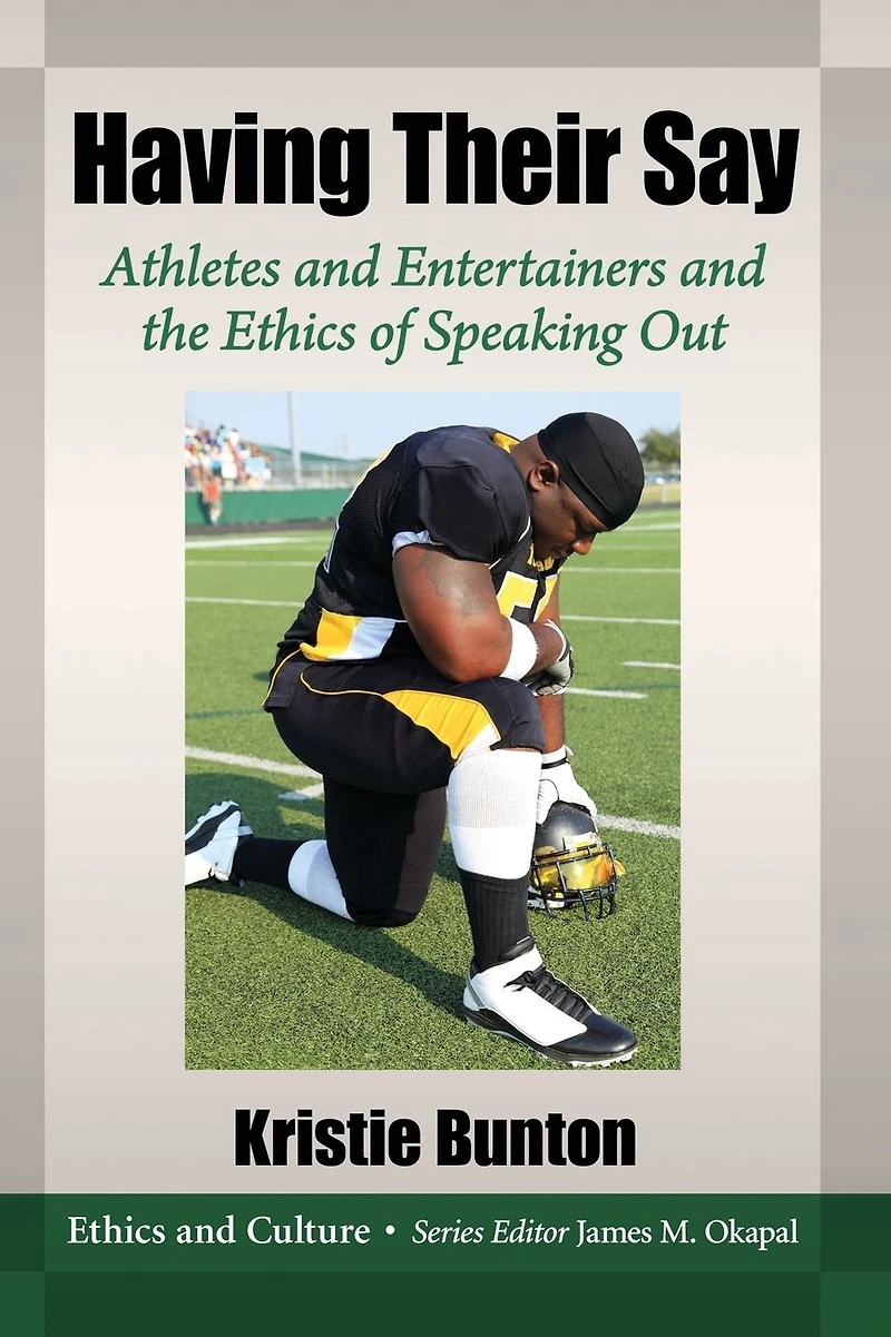Having Their Say: Athletes and Entertainers the Ethics of Speaking Out