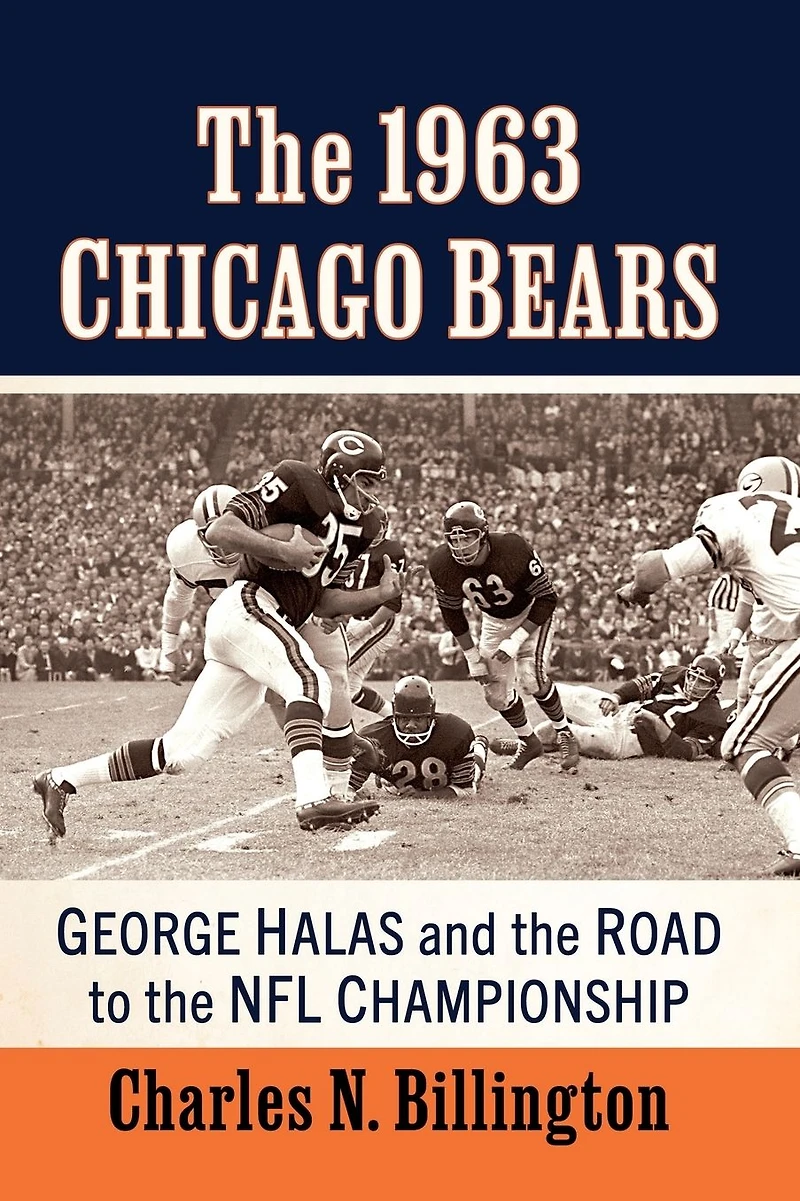 the 1963 Chicago Bears: George Halas and Road to NFL Championship