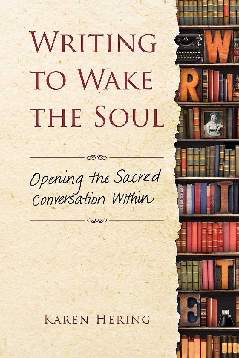 Writing to Wake the Soul: Opening Sacred Conversation Within