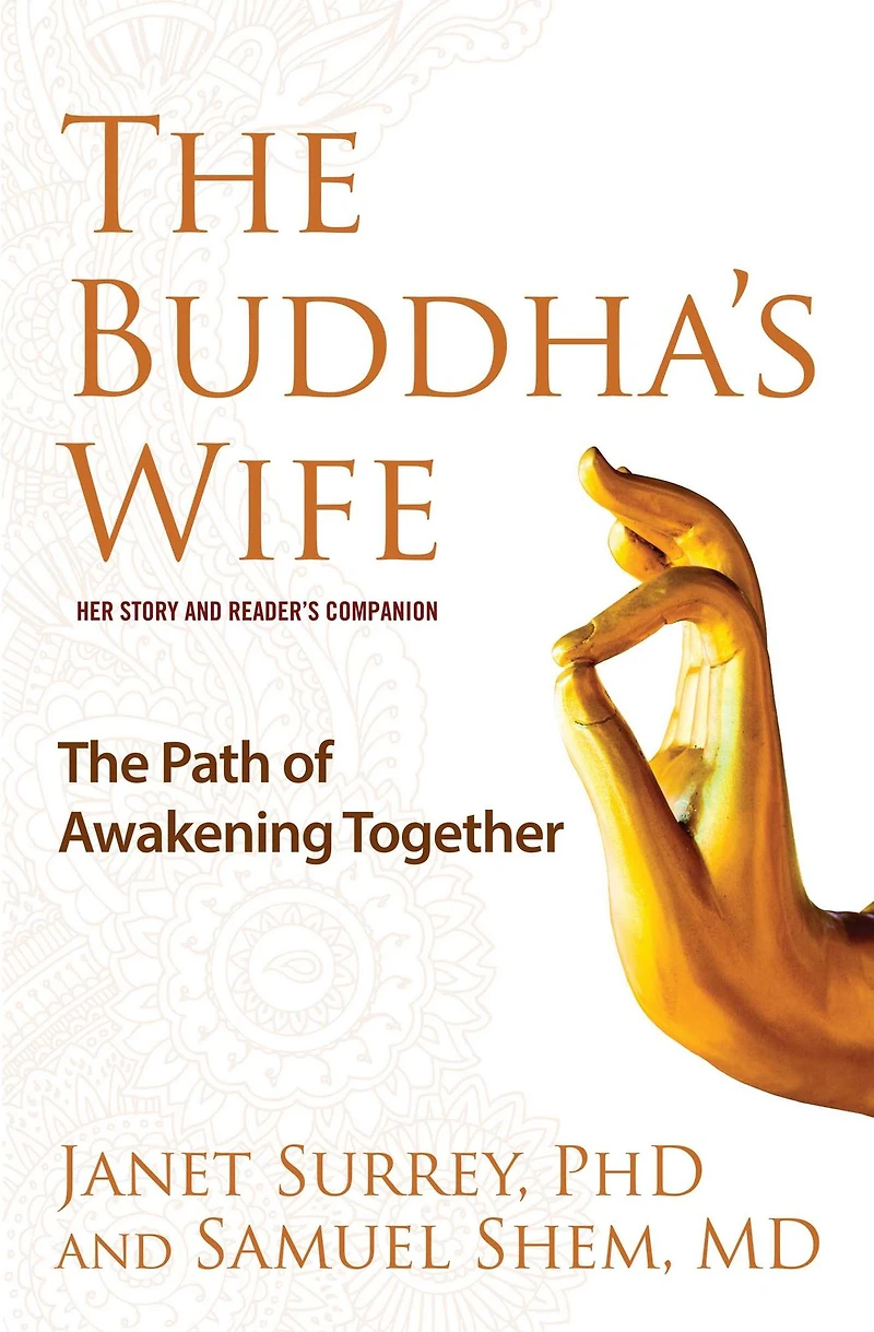 The Buddha's Wife: Path of Awakening Together