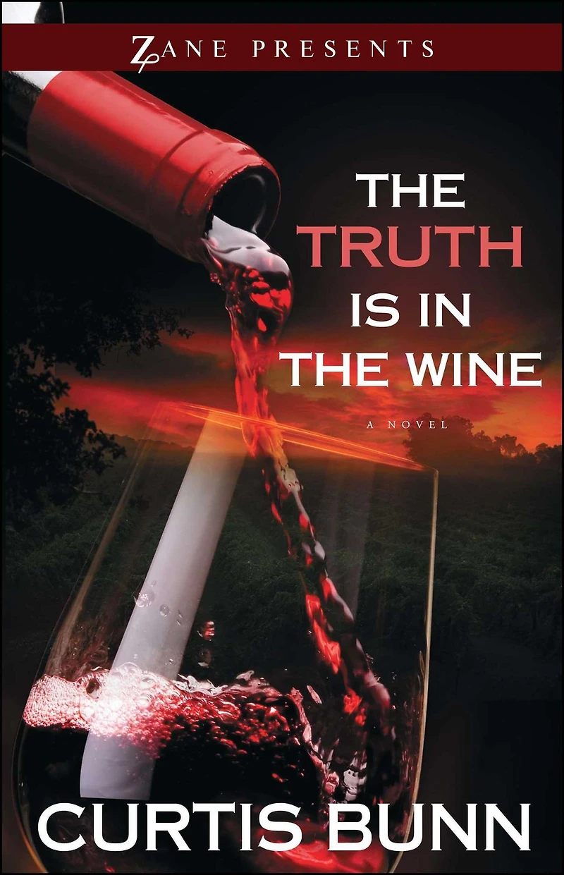 the Truth Is Wine: A Novel
