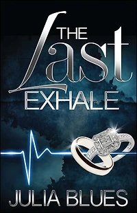 Last Exhale: A Novel