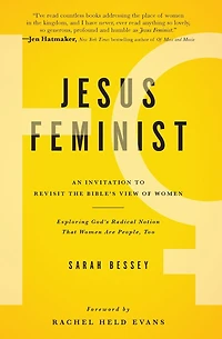 Jesus Feminist: An Invitation to Revisit the Bible's View of Women