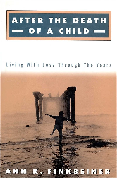 After the Death of a Child: Living with Loss Through Years