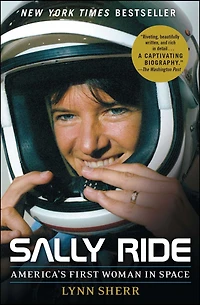 Sally Ride: America's First Woman Space