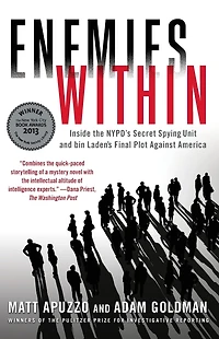 Enemies Within: Inside the NYPD's Secret Spying Unit and bin Laden's Final Plot against America