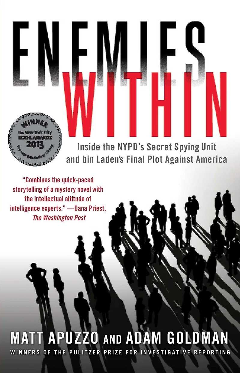 Enemies Within: Inside the NYPD's Secret Spying Unit and bin Laden's Final Plot against America