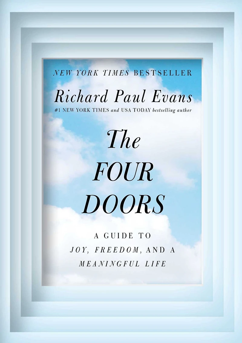 The Four Doors: a Guide to Joy, Freedom, and Meaningful Life