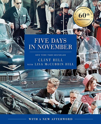Five Days November: Commemoration of the 60th Anniversary JFK's Assassination