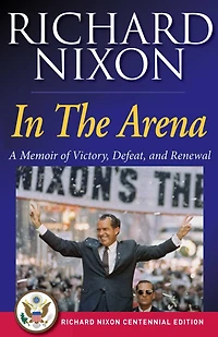 The Arena: A Memoir of Victory, Defeat, and Renewal