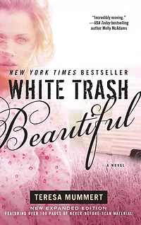 White Trash Beautiful (White Trilogy Series #1)
