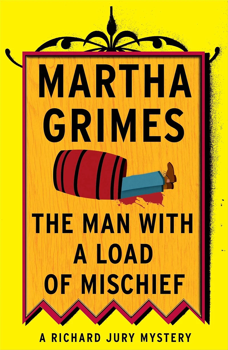 The Man with a Load of Mischief (Richard Jury Series #1)
