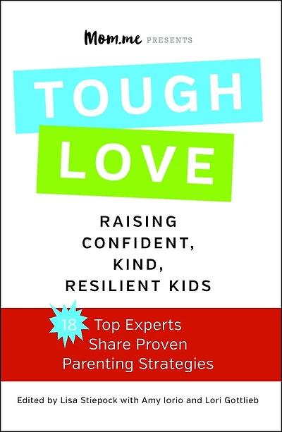 toughLOVE: Raising Confident, Kind, Resilient Kids