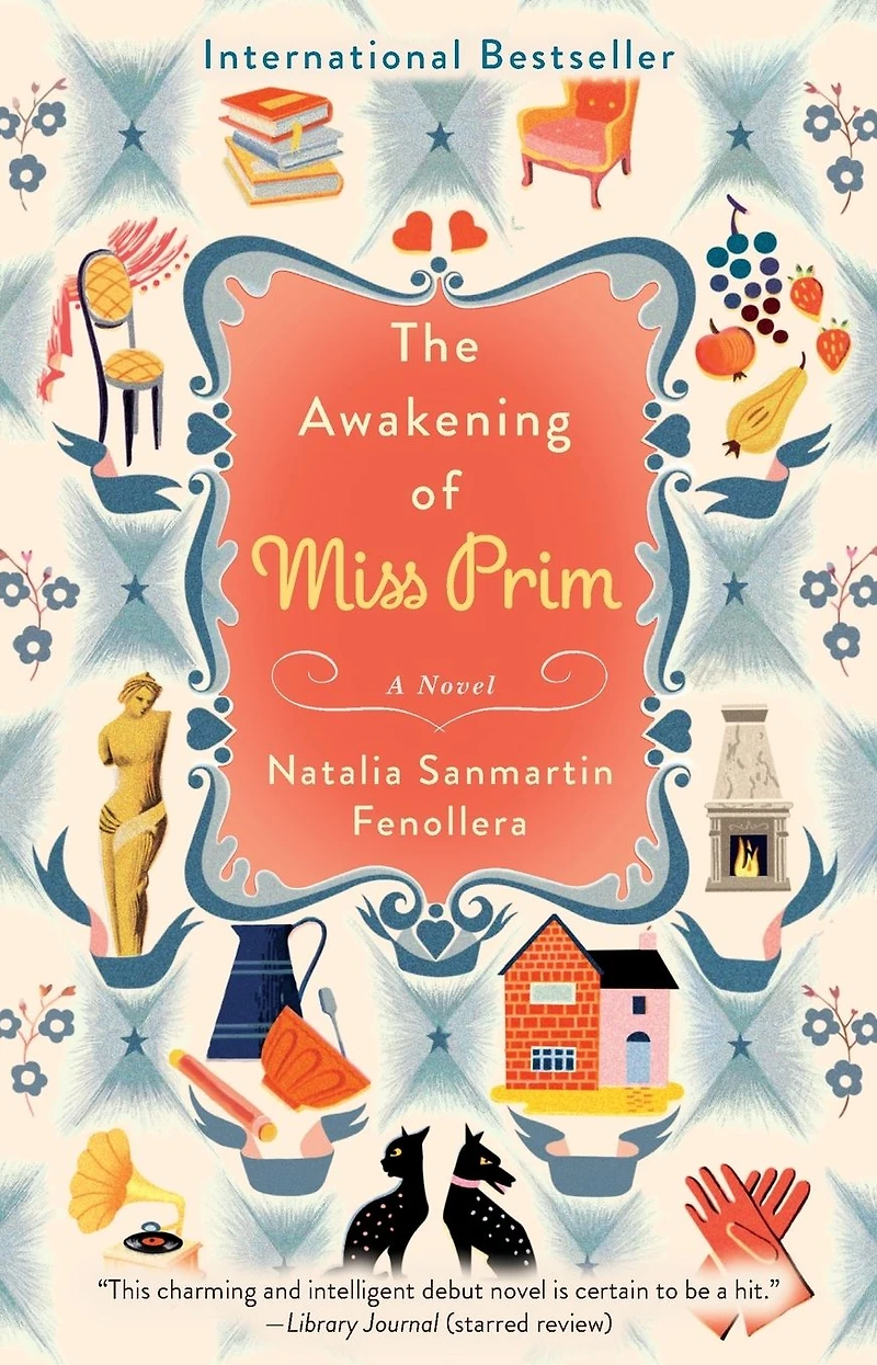 The Awakening of Miss Prim: A Novel