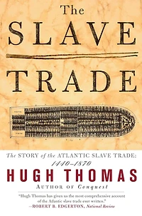 the Slave Trade: Story of Atlantic 1440-1870
