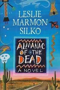 the Almanac of Dead: A Novel