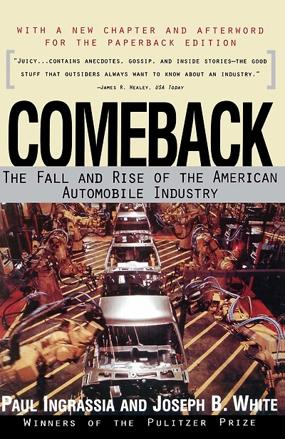 Comeback: the Fall & Rise of American Automobile Industry