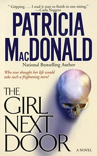 The Girl Next Door: A Novel