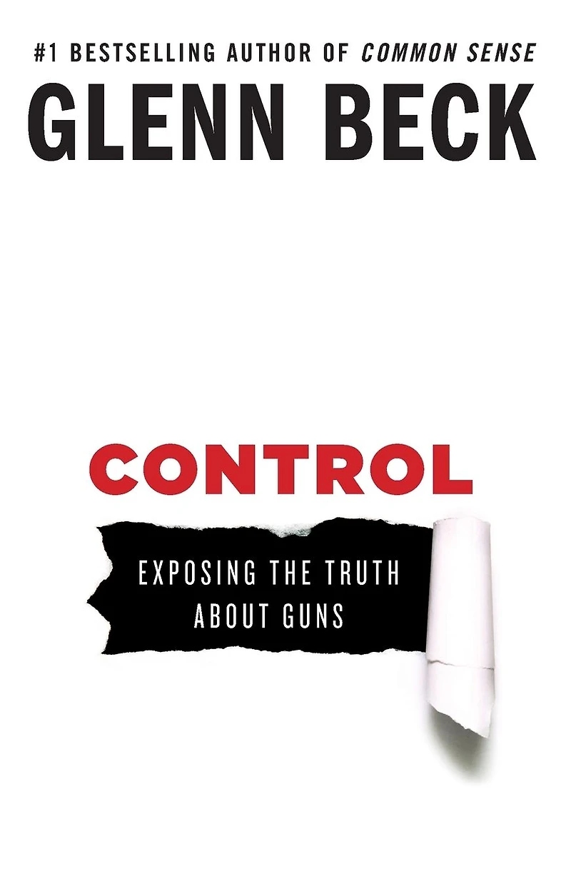 Control: Exposing the Truth about Guns